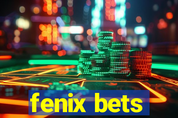 fenix bets